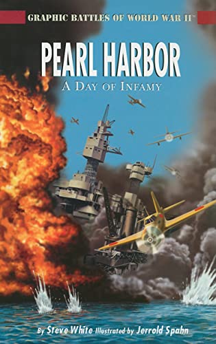9781404274280: Pearl Harbor: A Day of Infamy (Graphic Battles of World War II)