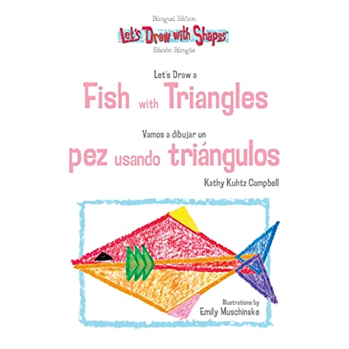 9781404275058: Let's Draw a Fish With Triangles/Vamos a Dibujar un Pez Usando Tringulos