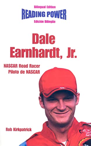 Dale Earnhardt, Jr.: Nascar Road Racer/ Piloto De Nascar (Reading Power) (English and Spanish Edition) (9781404275393) by Kirkpatrick, Rob