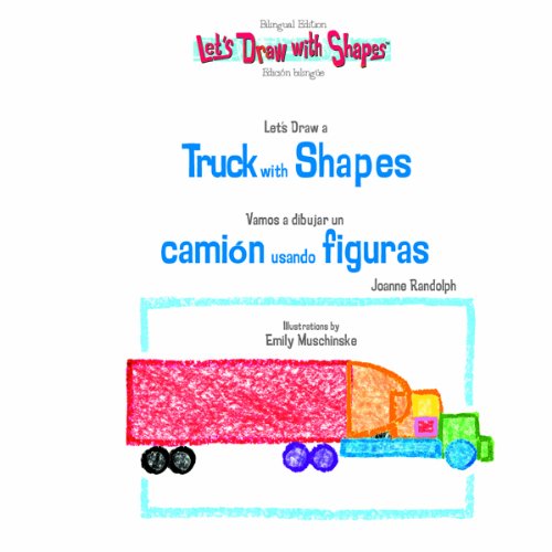 9781404275546: Let's Draw a Truck with Shapes/Vamos a Dibujar Un Camion Usando Figuras (Let's Draw With Shapes.)