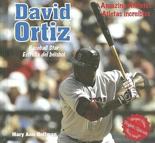 9781404275997: David Ortiz: Baseball Star/ Estrella del beisbol: 2 (Amazing Athletes / Atletas Increibles)