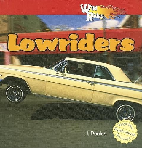 Lowriders (Wild Rides) (English and Spanish Edition) (9781404276369) by Poolos, J.