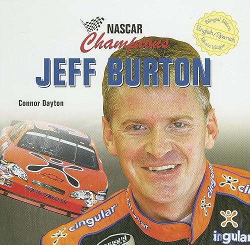 Stock image for Jeff Burton (NASCAR Champions/Campeones de NASCAR) (Spanish Edition) for sale by Ergodebooks