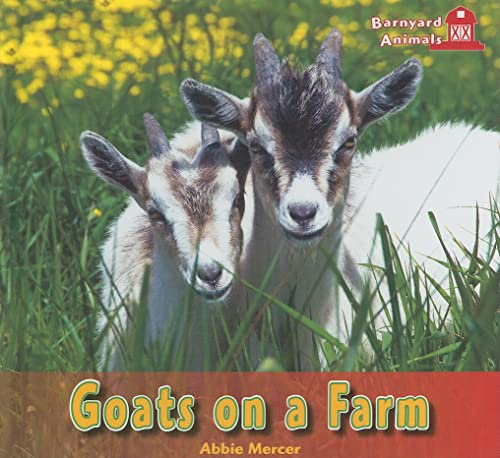 9781404280496: Goats on a Farm (Barnyard Animals)