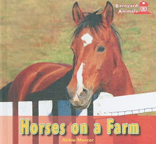 Stock image for Horses on a Farm for sale by Better World Books