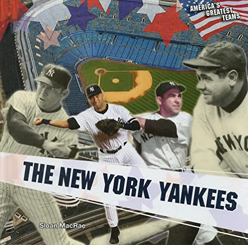 Beispielbild fr The New York Yankees (America's Greatest Teams) zum Verkauf von SecondSale