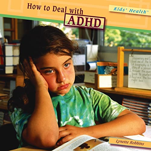 Beispielbild fr How to Deal With ADHD (Kids' Health) zum Verkauf von More Than Words