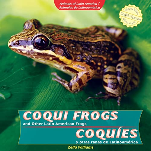 Beispielbild fr Coqui Frogs and Other Latin American Frogs/Coquies y Otras Ranas de Latinoamerica zum Verkauf von Better World Books