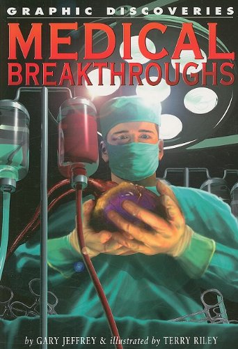 Stock image for Medical Breakthroughs (Graphic Discoveries) for sale by HPB-Movies