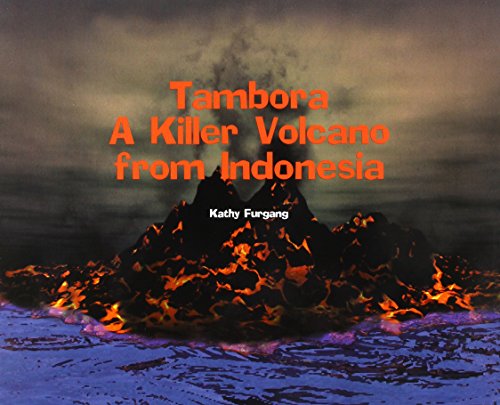 9781404297012: Tambora: A Killer Volcano from Indonesia (Tony Stead Content Area Collection)