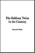 The Bobbsey Twins in the Country (9781404300255) by Hope, Laura Lee