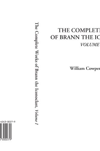 Imagen de archivo de The Complete Works of Brann the Iconoclast, Volume I (v. 1) a la venta por Revaluation Books