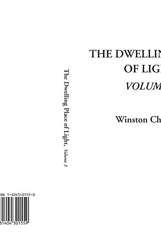 The Dwelling Place of Light, Volume 3 (9781404301559) by Churchill, Winston