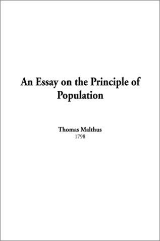 An Essay on the Principle of Population - Malthus, Thomas