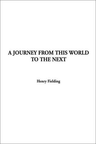 9781404302907: A Journey from This World to the Next