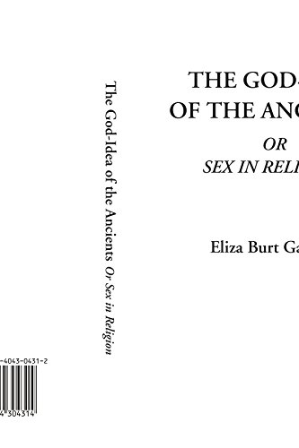 Stock image for The God-Idea of the Ancients Or Sex in Religion for sale by Revaluation Books