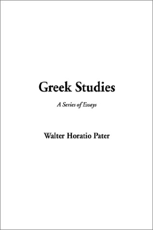 Beispielbild fr Greek Studies (A Series of Essays) zum Verkauf von Revaluation Books