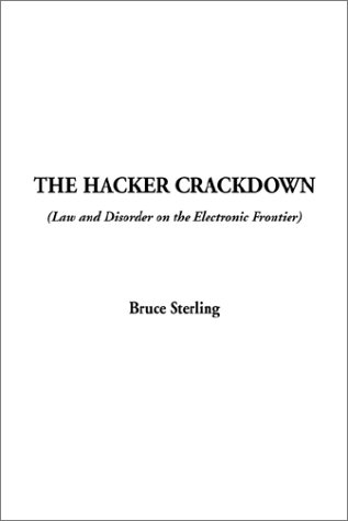 The Hacker Crackdown (9781404306400) by Sterling, Bruce