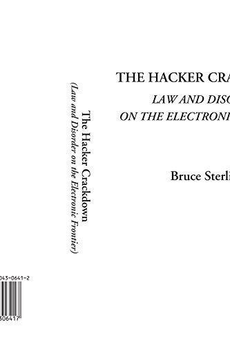 Beispielbild fr The Hacker Crackdown : Law and Disorder on the Electronic Frontier zum Verkauf von Better World Books