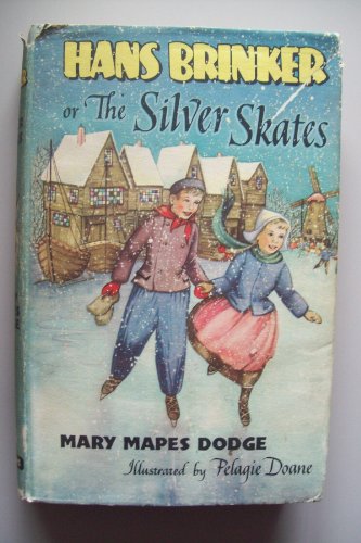 Stock image for Hans Brinker or The Silver Skates for sale by Better World Books