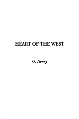 Beispielbild fr Heart of the West zum Verkauf von Attic Treasures Book Shop