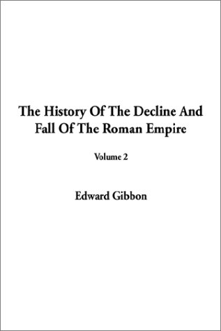 9781404306981: The History of the Decline and Fall of the Roman Empire (Volume 2)