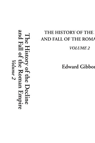 9781404306998: The History of the Decline and Fall of the Roman Empire, Volume 2