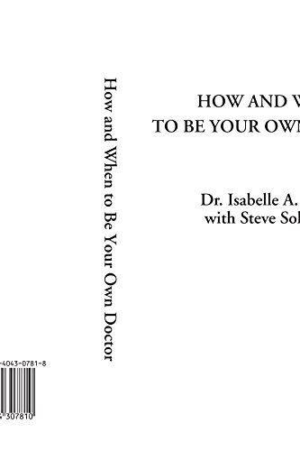 Stock image for How and When to Be Your Own Doctor for sale by Revaluation Books
