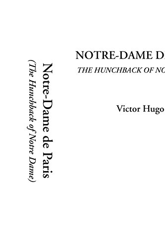 Imagen de archivo de Notre-Dame de Paris (The Hunchback of Notre Dame) a la venta por Revaluation Books