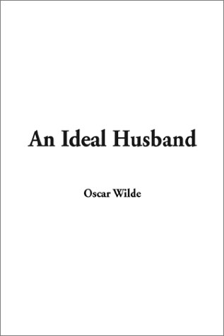 An Ideal Husband (9781404309401) by Wilde, Oscar