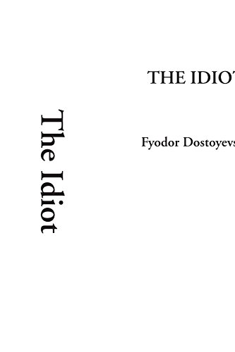 The Idiot (9781404309579) by Dostoyevsky, Fyodor