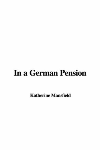 In a German Pension (9781404309821) by Mansfield, Katherine