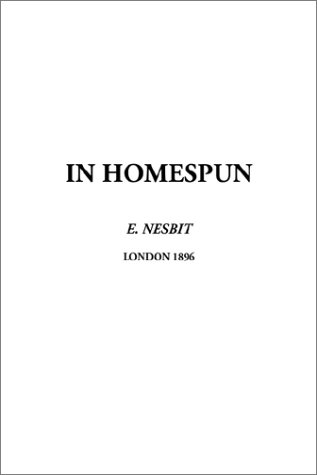 In Homespun (9781404309944) by Nesbit, Edith