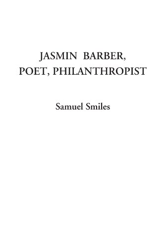 Stock image for Jasmin Barber, Poet, Philanthropist for sale by Revaluation Books
