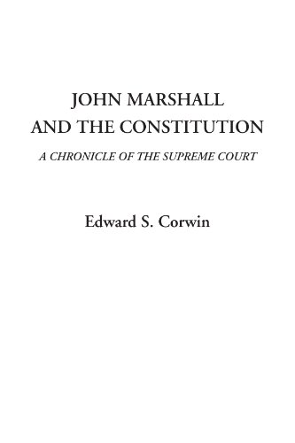 9781404311015: John Marshall and the Constitution (A Chronicle of the Supreme Court)