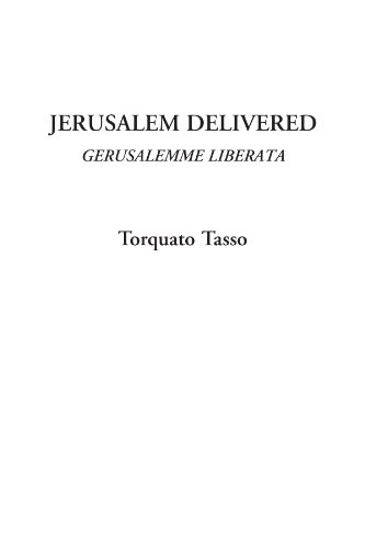 Jerusalem Delivered (Gerusalemme Liberata) (9781404311077) by Tasso, Torquato