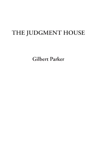 The Judgment House (9781404311534) by Parker, Gilbert