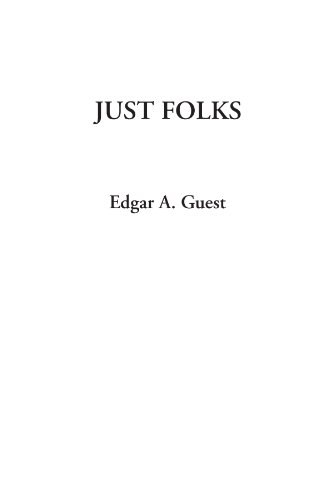 Just Folks (9781404311619) by Guest, Edgar A.