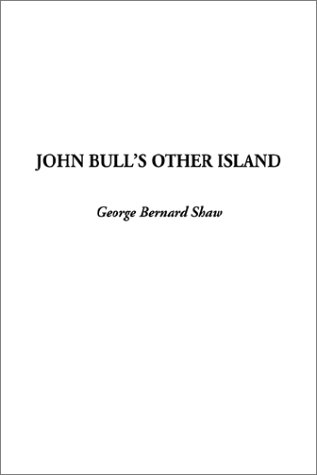 9781404311800: John Bull's Other Island