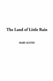 The Land of Little Rain (9781404312821) by Austin, Mary Hunter