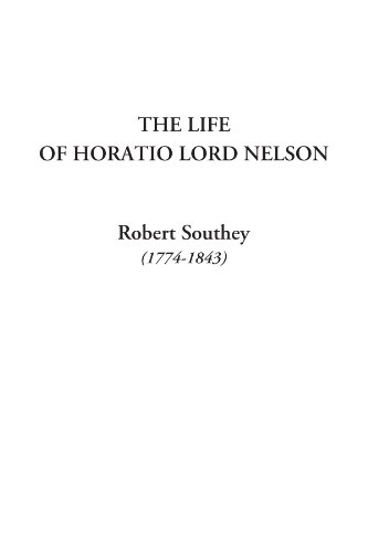 Stock image for The Life of Horatio Lord Nelson for sale by Bookmans