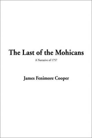 The Last of the Mohicans (9781404315600) by Cooper, James Fenimore