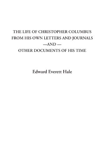 Stock image for The Life of Christopher Columbus from His Own Letters and Journals for sale by Revaluation Books