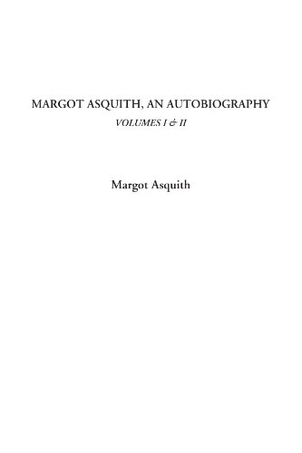 Beispielbild fr Margot Asquith, An Autobiography, Volumes I & II zum Verkauf von WorldofBooks
