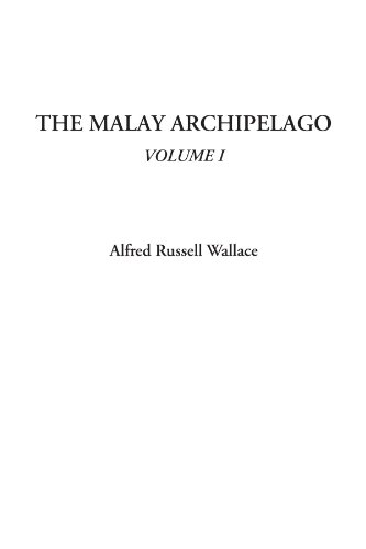 Stock image for The Malay Archipelago, Volume I for sale by Langdon eTraders