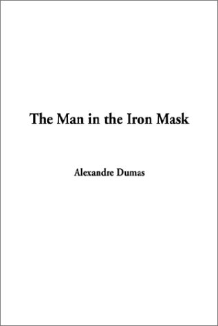 9781404316324: The Man in the Iron Mask