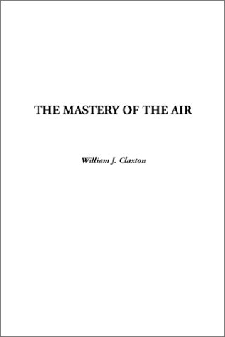 Imagen de archivo de Mastery Of The Air a la venta por Jacques Gander