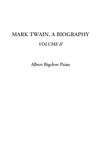 Mark Twain, a Biography (9781404316836) by Paine, Albert Bigelow