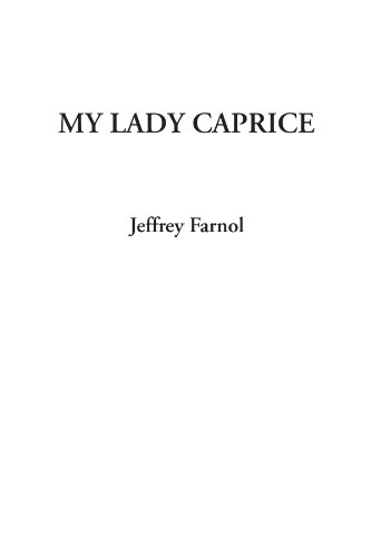 My Lady Caprice (9781404318755) by Farnol, Jeffrey