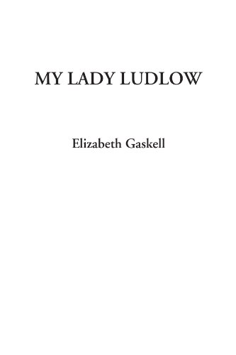 9781404318830: My Lady Ludlow